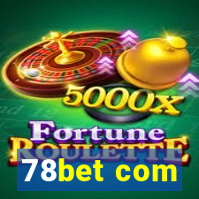 78bet com